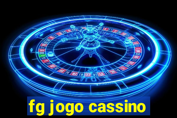 fg jogo cassino